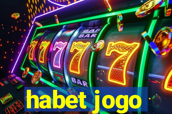 habet jogo